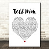 Lauryn Hill Tell Him White Heart Song Lyric Print