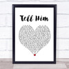 Lauryn Hill Tell Him White Heart Song Lyric Print