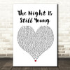 Nicki Minaj The Night Is Still Young White Heart Song Lyric Print