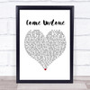 Robbie Williams Come Undone White Heart Song Lyric Print