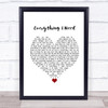 Skylar Grey Everything I Need White Heart Song Lyric Print