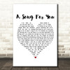 The Carpenters A Song For You White Heart Song Lyric Print