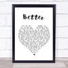 Tom Baxter Better White Heart Song Lyric Print