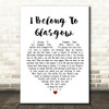 Will Fyffe I Belong To Glasgow White Heart Song Lyric Print