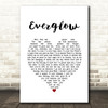 Coldplay Everglow White Heart Song Lyric Print