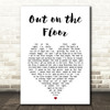 Dobie Gray Out On The Floor White Heart Song Lyric Print