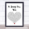 Donny Hathaway A Song For You White Heart Song Lyric Print