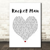 Elton John Rocket Man White Heart Song Lyric Print