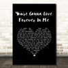 John Mayer You're Gonna Live Forever In Me Black Heart Song Lyric Print