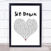James Sit Down White Heart Song Lyric Print