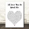 John Holt Id Love You to Want Me White Heart Song Lyric Print