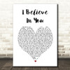 Michael Buble I Believe In You White Heart Song Lyric Print