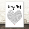 OutKast Hey Ya! White Heart Song Lyric Print