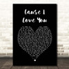 Johnny Cash Cause I Love You Black Heart Song Lyric Print