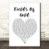 Sting Fields Of Gold White Heart Song Lyric Print