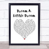 The Beautiful South Dream A Little Dream White Heart Song Lyric Print