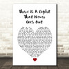 The Courtneers There Is A Light That Never Goes Out White Heart Song Lyric Print