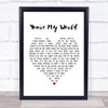 Tom Jones You're My World White Heart Song Lyric Print