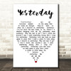 Yesterday The Beatles Quote Song Lyric Heart Print