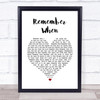 Alan Jackson Remember When Heart Song Lyric Quote Print