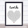 Dave Matthews Band Crush Heart Song Lyric Quote Print