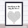 James Taylor Something In The Way She Moves Heart Song Lyric Quote Print