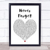 Take That Never Forget Heart Song Lyric Quote Print