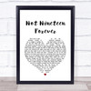 The Courteeners Not Nineteen Forever Heart Song Lyric Quote Print