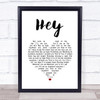 Ant Hey White Heart Song Lyric Print