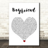 Big Time Rush Boyfriend White Heart Song Lyric Print