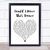 Foster and Allen Could I Have This Dance White Heart Song Lyric Print