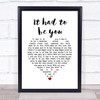 Frank Sinatra It had to be you White Heart Song Lyric Print