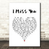 Incubus I Miss You White Heart Song Lyric Print