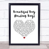 John Lennon Beautiful Boy (Darling Boy) White Heart Song Lyric Print