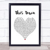 Niall Horan This Town White Heart Song Lyric Print