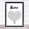 Take That Shine White Heart Song Lyric Print