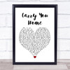 Ward Thomas Carry You Home White Heart Song Lyric Print