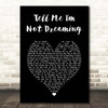 Katherine Jenkins Tell Me I'm Not Dreaming Black Heart Song Lyric Print
