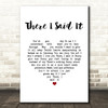 Eels There I Said It White Heart Song Lyric Music Art Print