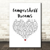 Grandaddy Campershell Dreams White Heart Song Lyric Music Art Print