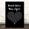 Keith Whitley Don't Close Your Eyes Black Heart Song Lyric Print