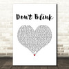 Kenny Chesney Don't Blink White Heart Song Lyric Music Art Print