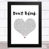 Kenny Chesney Don't Blink White Heart Song Lyric Music Art Print