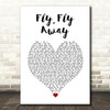 Kerry Butler Fly, Fly Away White Heart Song Lyric Music Art Print