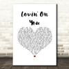 Luke Combs Lovin' On You White Heart Song Lyric Music Art Print