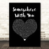 Kenny Chesney Somewhere With You Black Heart Song Lyric Print
