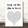 Ray, Goodman & Brown Look at Me (I'm in Love) White Heart Song Lyric Music Art Print