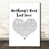Rebecca Ferguson Nothings Real but Love White Heart Song Lyric Music Art Print