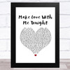Rod Stewart Make Love With Me Tonight White Heart Song Lyric Music Art Print