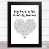 Smokie Lay Back In The Arms Of Someone White Heart Song Lyric Music Art Print